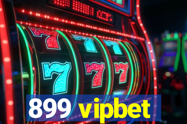 899 vipbet